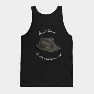 Hat for Leonard Cohen, And Thanks Tank Top